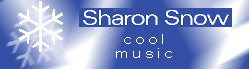 Sharon Snow - cool music!