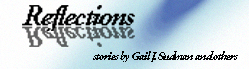 Reflections - stories by Gail J. Sudman